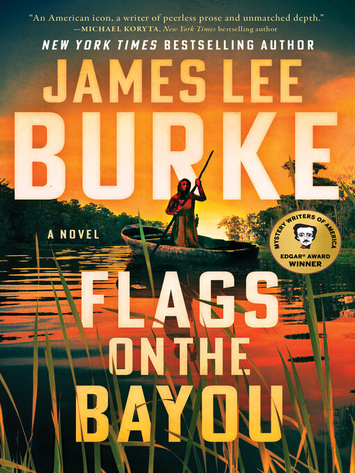 Title details for Flags on the Bayou by James Lee Burke - Available